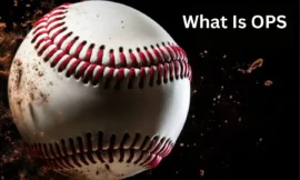 What Is OPS in Baseball