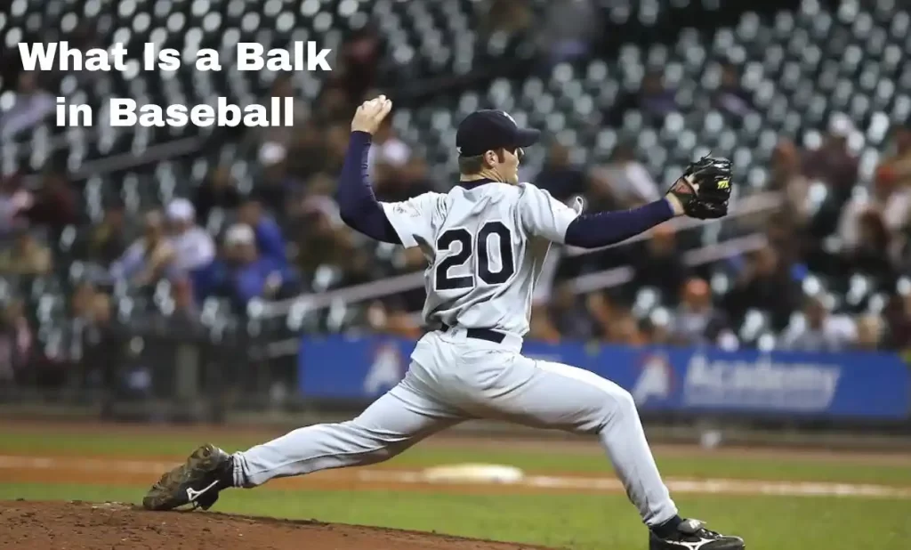 what-is-a-balk-in-baseball