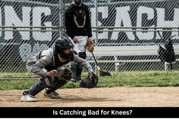 Is-Catching-Bad-for-Knees